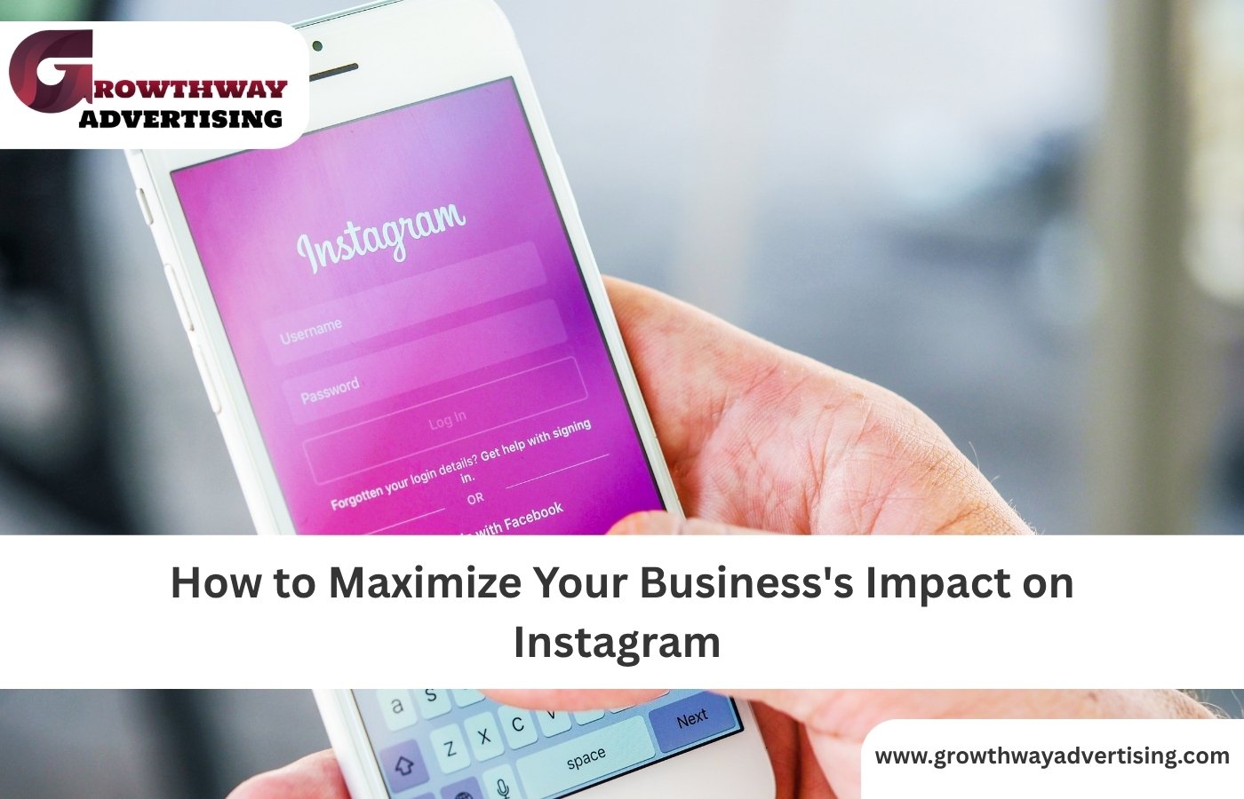 How to Maximize Your Business's Impact on Instagram