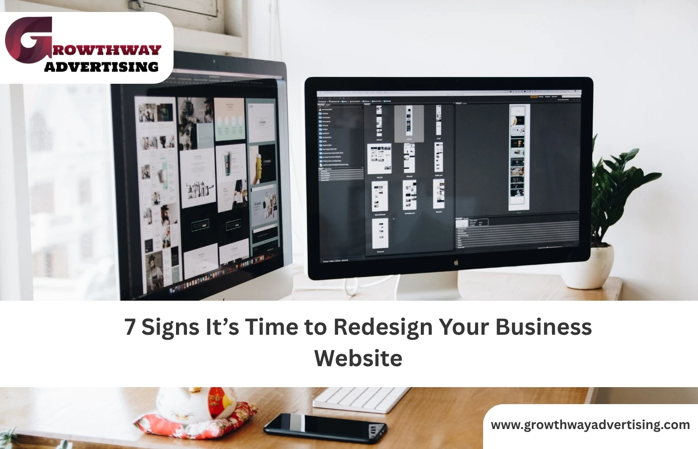 7 Signs Your Website Needs a Redesign (Before It Hurts Your Business)