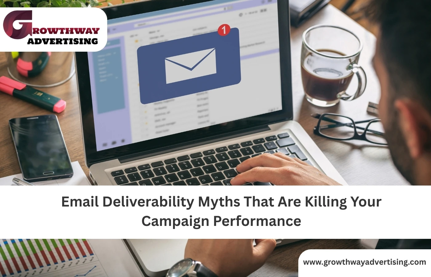 How Email Deliverability Myths Are Hurting Your Campaign Results