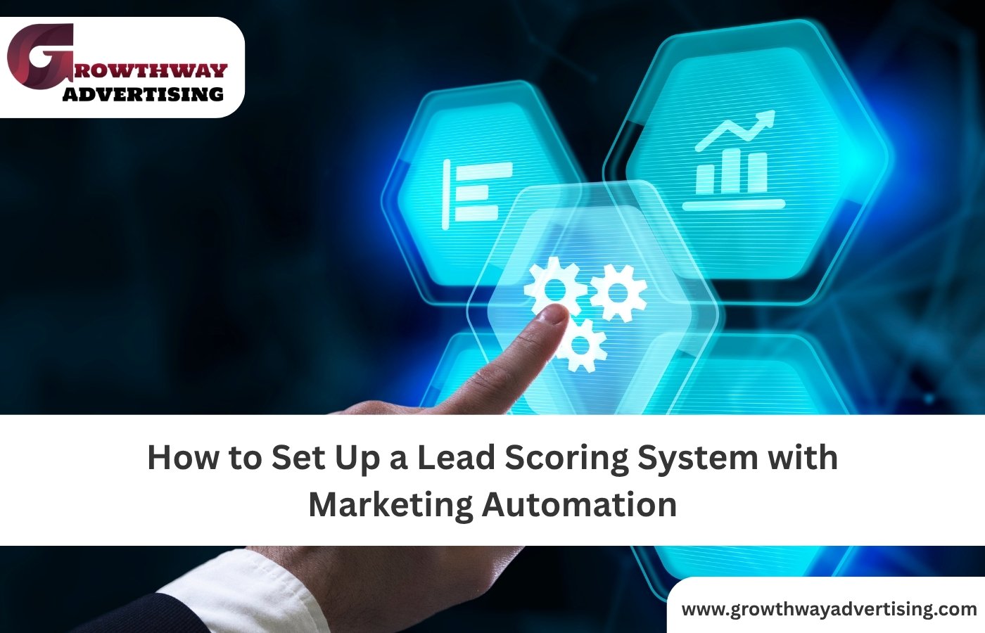 How to Set Up a Lead Scoring System with Marketing Automation
