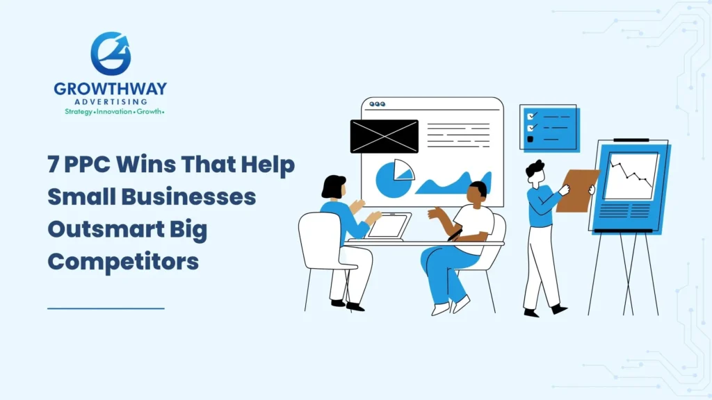 How Small Businesses Outsmart Big Brands with PPC