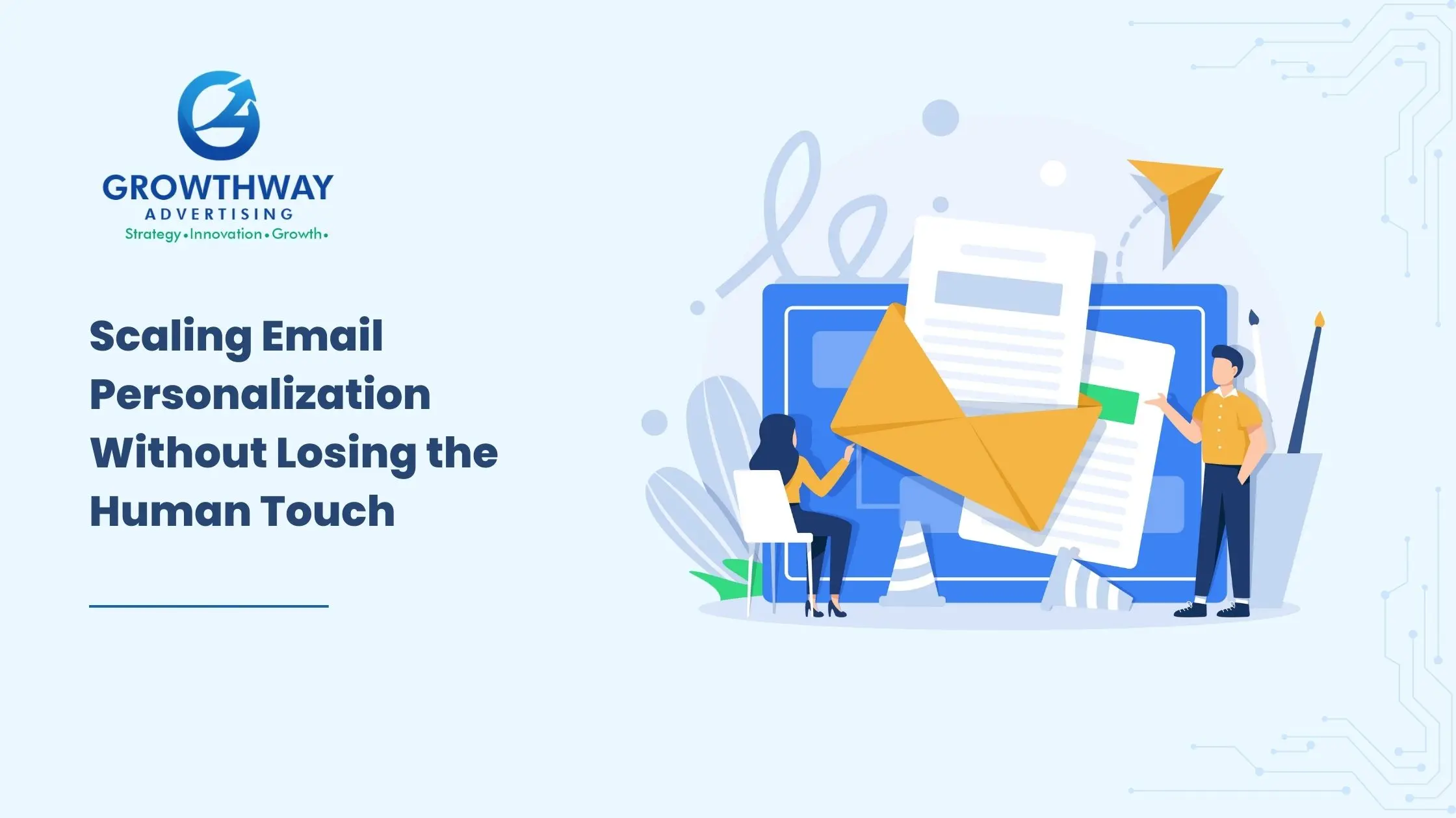How to Scale Personalized Email Marketing the Right Way