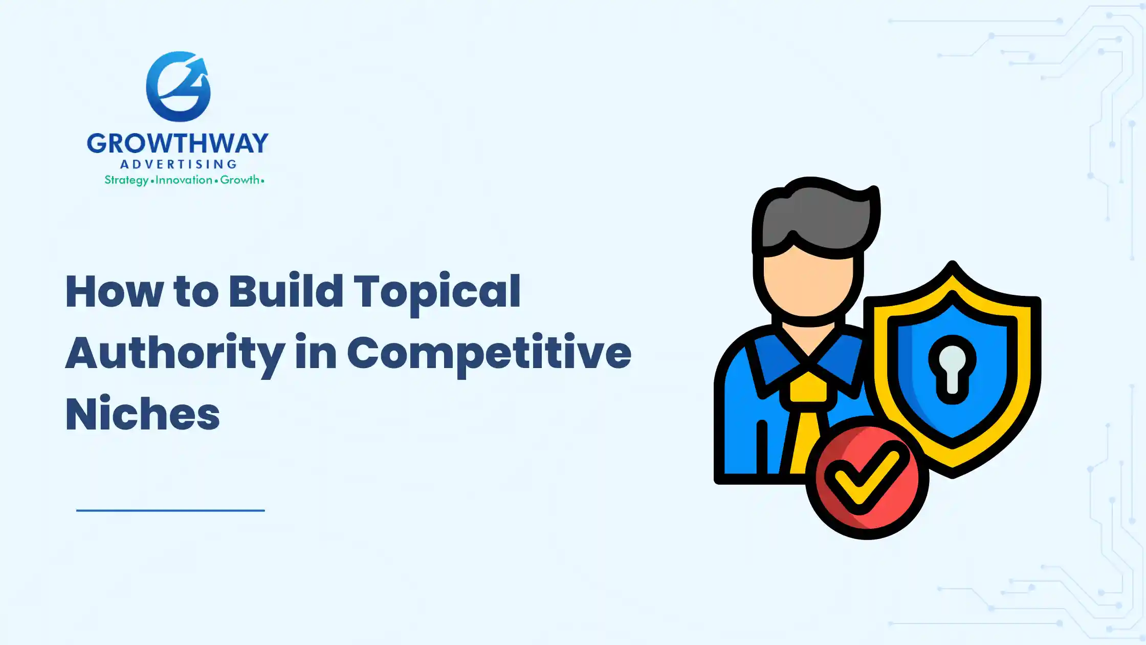 How to Build Topical Authority in Competitive Niches